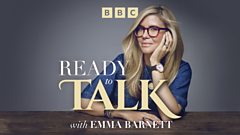 Ready to Talk with Emma Barnett